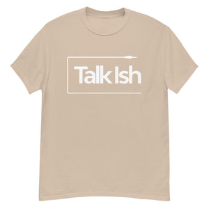Talk Ish t-shirt